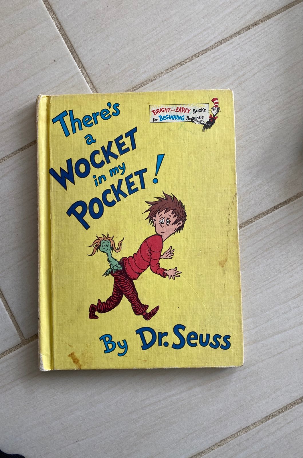 Dr Seuss: There is a Wocket in My Pocket