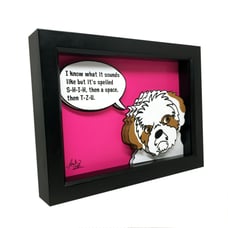 Shih Tzu Funny Dog Quote 3D Art