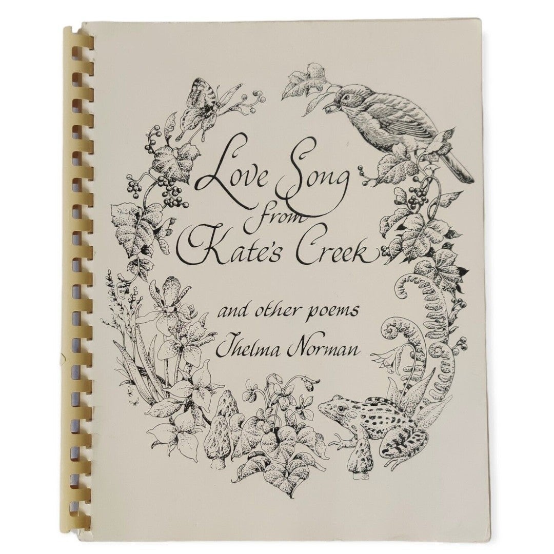 Love Song From Kate's Creek and Other Poems by Thelma Giddings Norman Signed