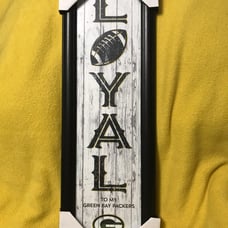 Loyal To My Green Bay Packers Wall Hangi