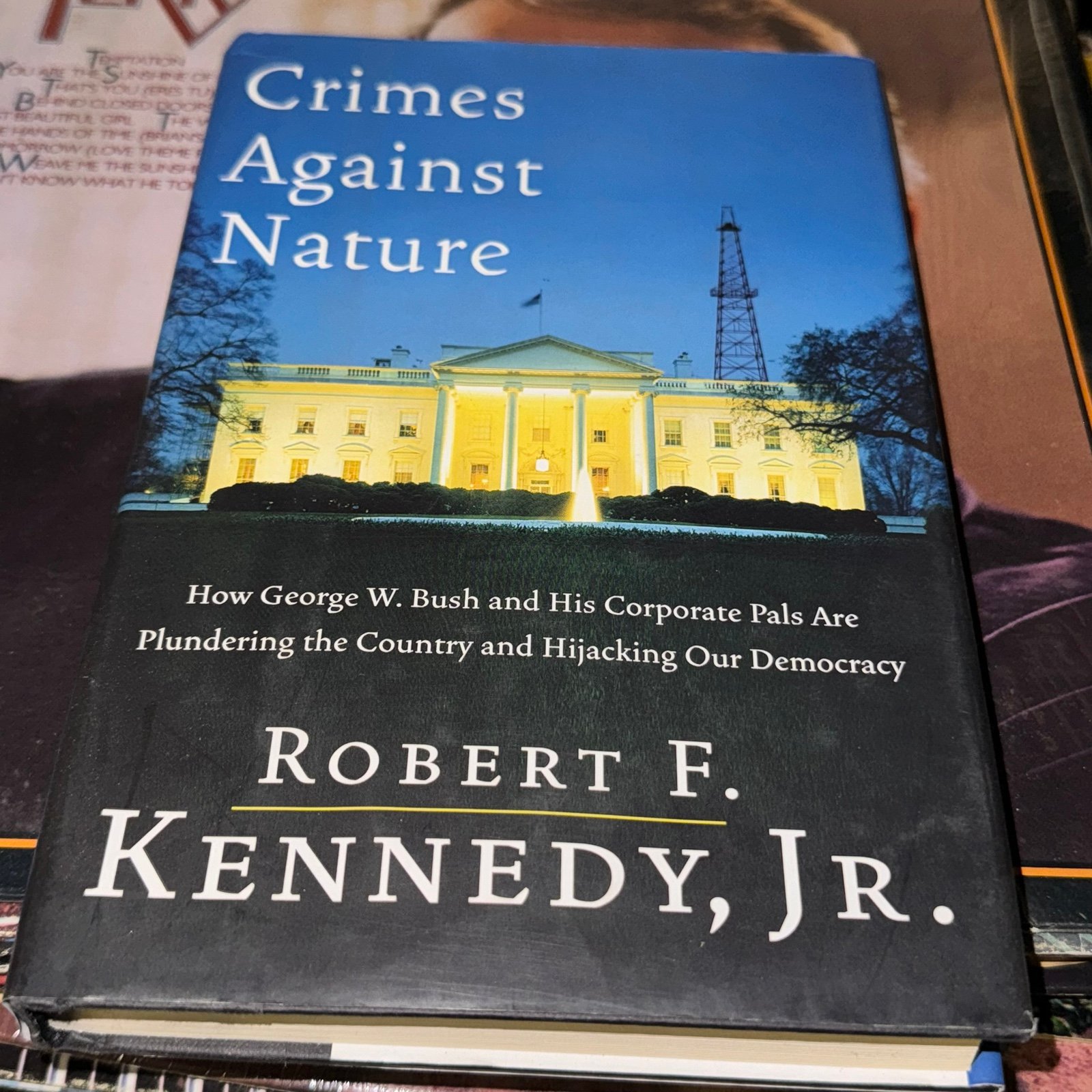 CRIMES AGAINST NATURE SIGNED ROBERT F KENNEDY JR