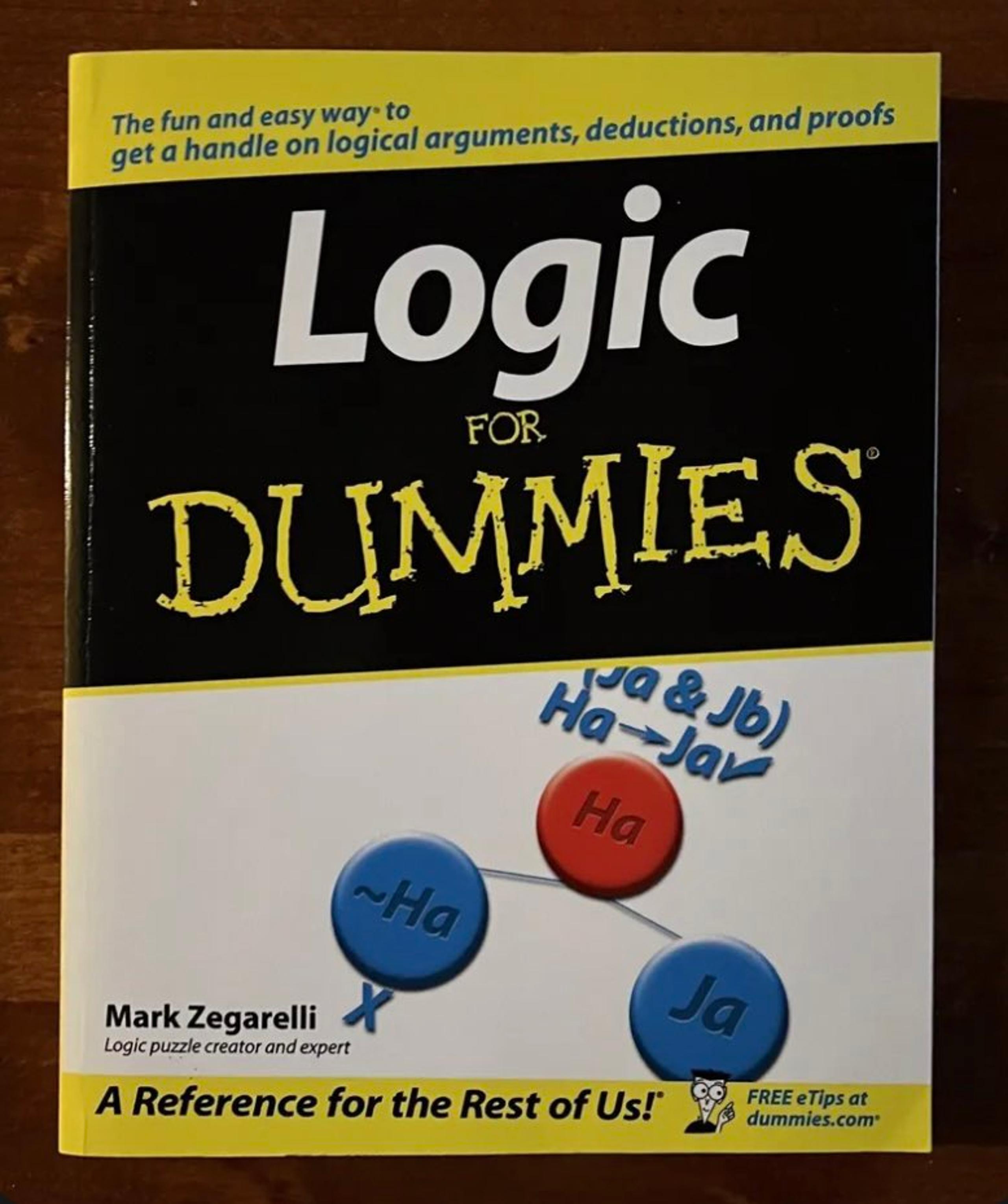 Logic for Dummies by Mark Zegarelli