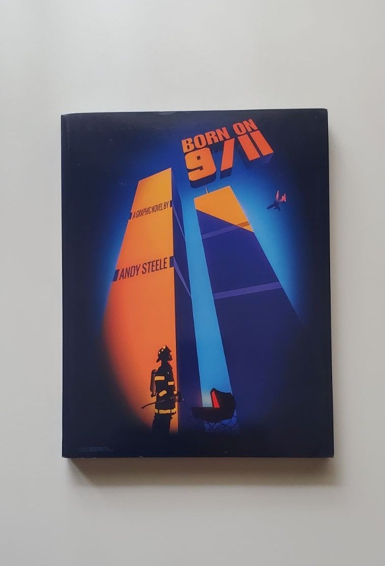 Born on 9/11 - A Graphic Novel by Andy Steele