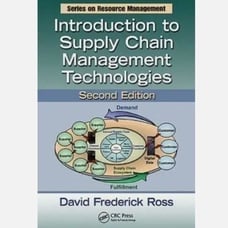 Introduction To Supply Chain Management Technologies by David Ross