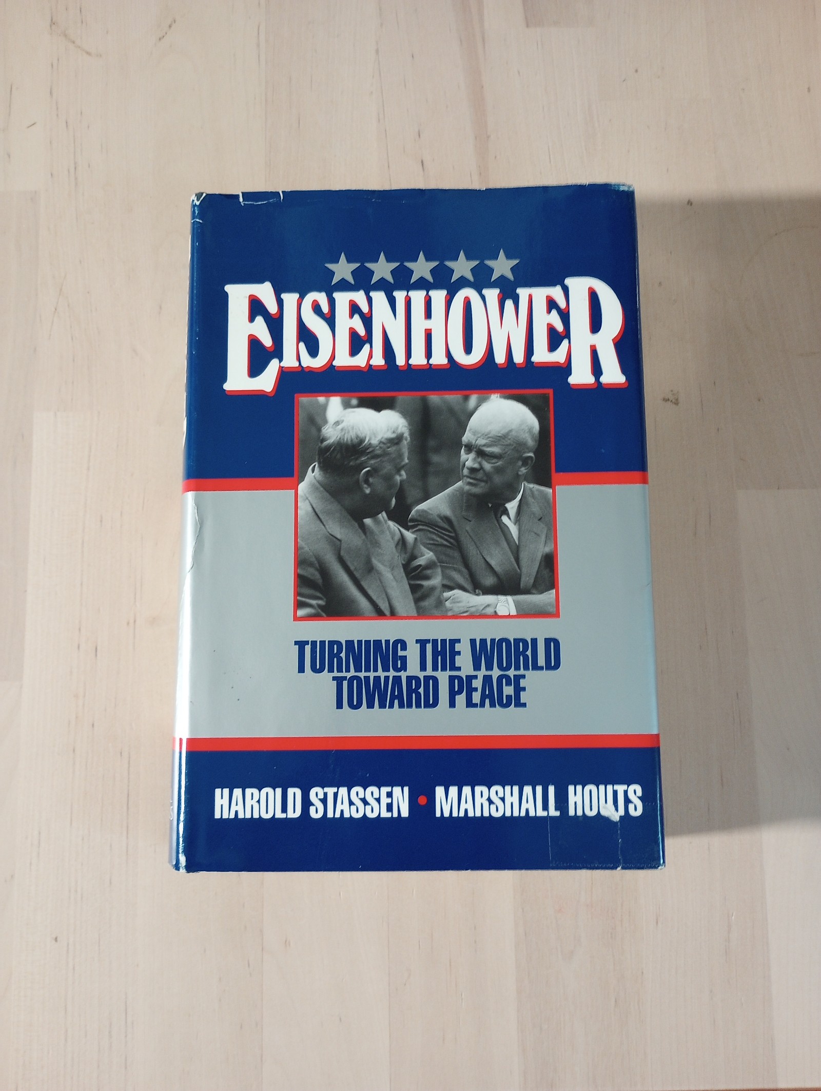 Eisenhower: Turning the World Toward Peace by Harold Stassen, SIGNED COPY (1990)