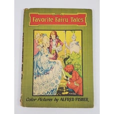 Favorite Fairy Tales Colored Pictures by Alfred Fisher