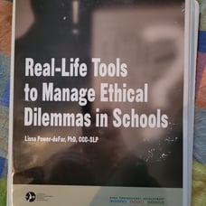 Real Life Tools to Manage Ethical Dilemmas in School