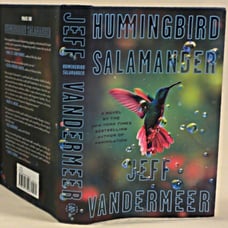 SIGNED, Hummingbird Salamander, Jeff VanderMeer, First Edition, First Printing