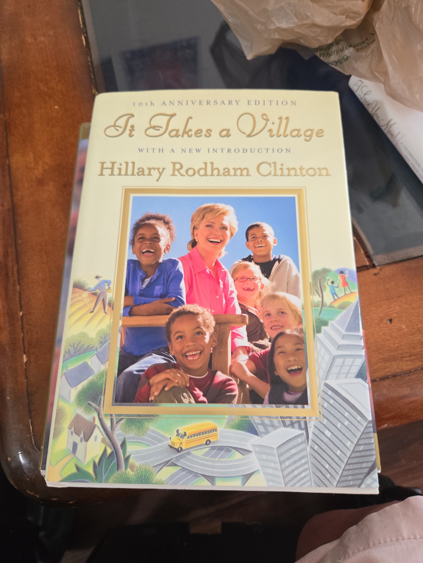 It Takes A Village 10th Anniversary With A New Introduction: Hillary Clinton New