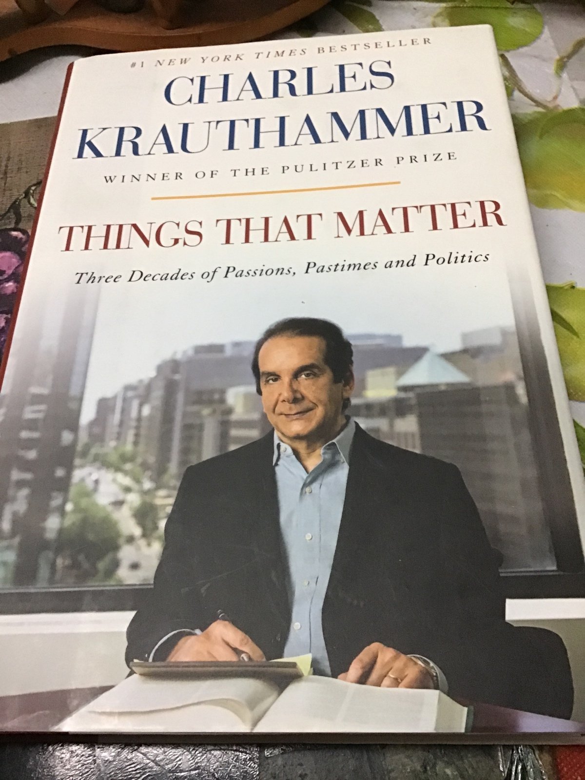 Things That Matter Three Decades Of Passions Charles Krauthammer As New Signed