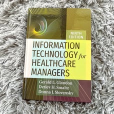 Information Technology for Healthcare Managers