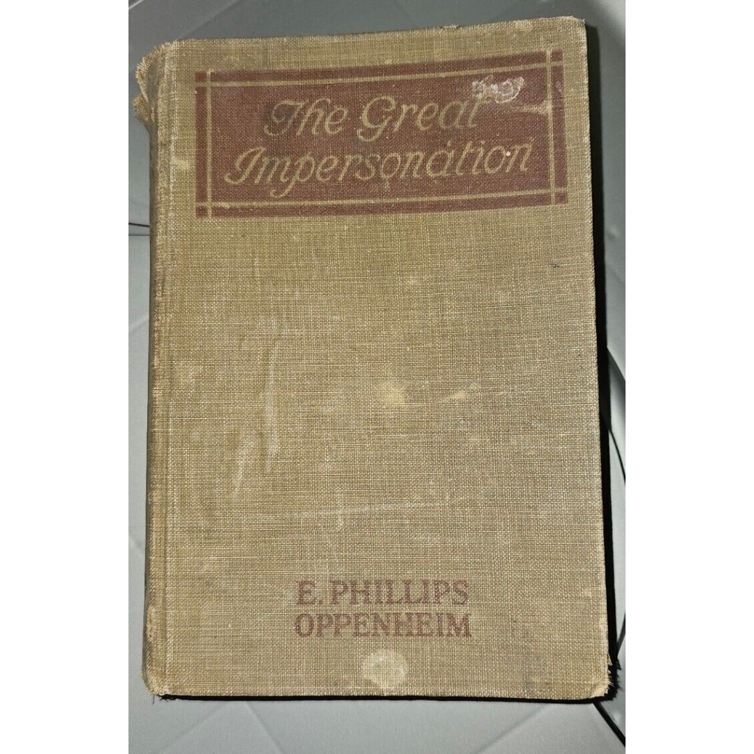 The Great Impersonation by E Phillips Oppenheim Hardcover First Edition 1920