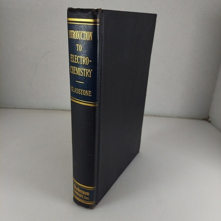An Introduction to Electrochemistry Samuel Glasstone 6th Print 1954 Illustr HC